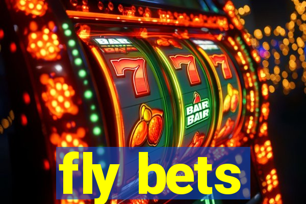 fly bets
